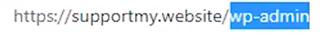 Closeup of supportmy.website url with "/wp-admin" extension highlighted