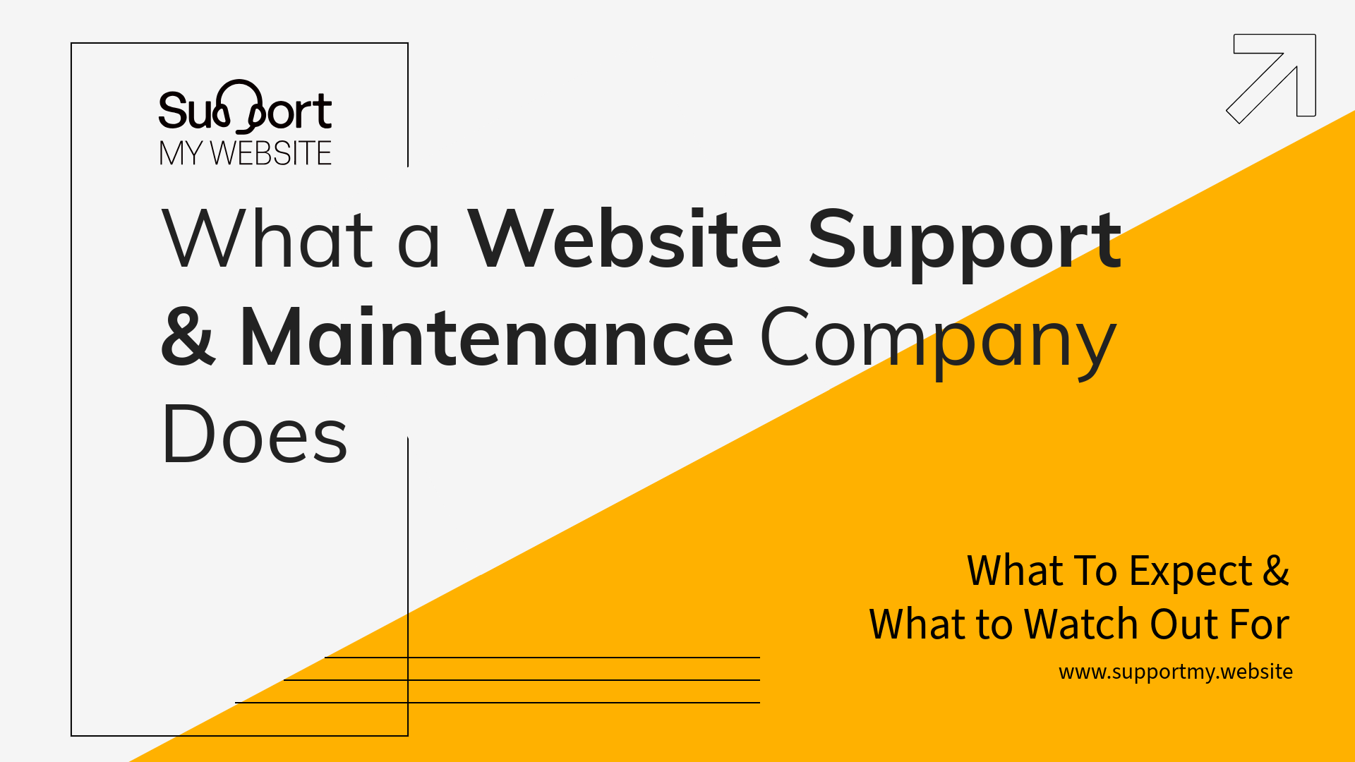 What a Website Support & Maintenance Companies Does - What to expect and what to watch out for.