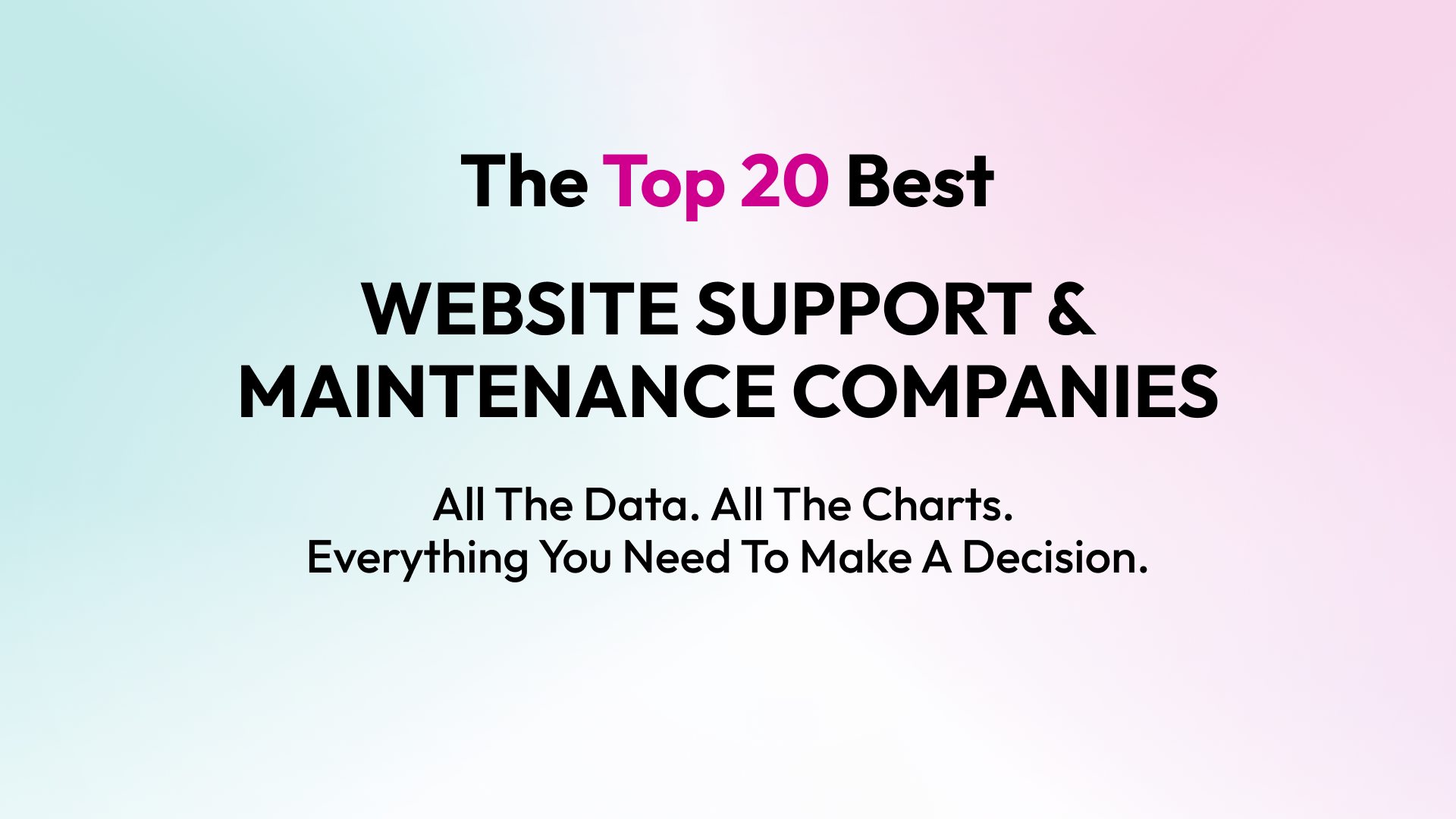 The Top 20 Best website support and maintenance companies
