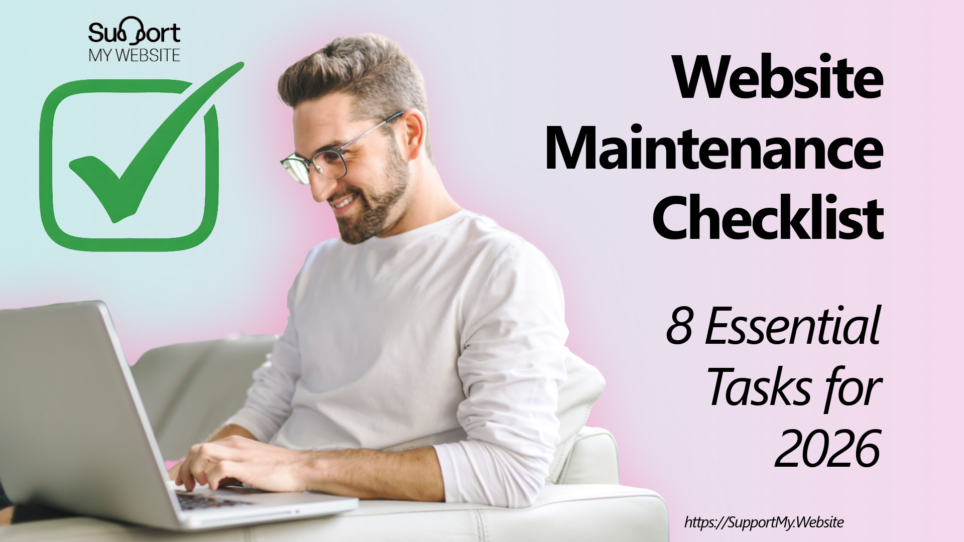 Website Maintenance Checklist: 8 Essential Tasks for 2026